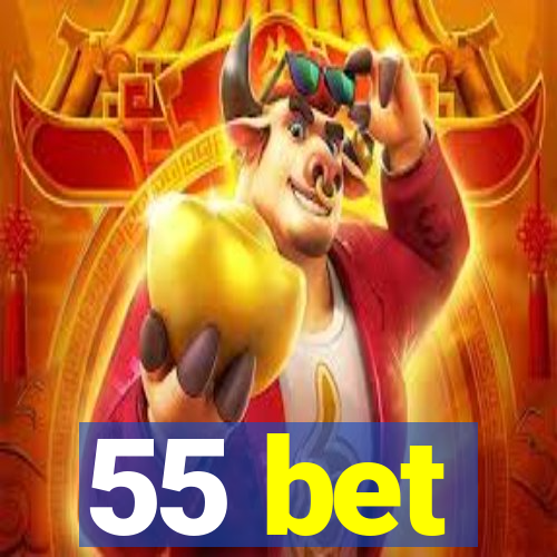 55 bet